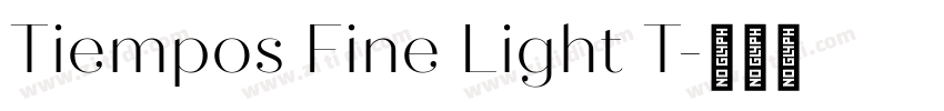 Tiempos Fine Light T字体转换